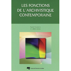 Les fonctions de l'archivistique contemporaine